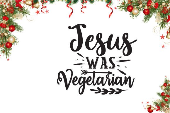 Download Jesus Was Vegetarian SVG Design - Vegetarian Collection